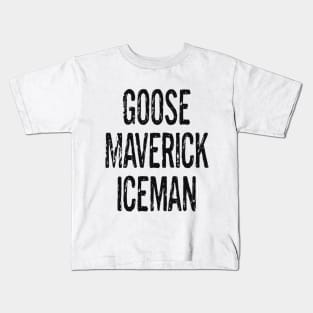 GOOSE, MAVERICK, ICEMAN Kids T-Shirt